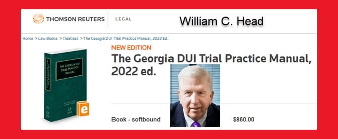 Georgia DUI Practice Manual by William Head