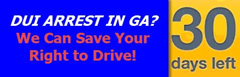 DUI Arrest in GA - 30 Days Left