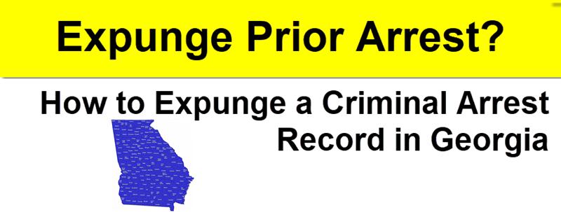 How to Expunge a Criminal Arrest Record in Georgia