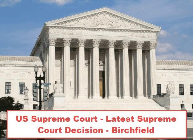 Birchfield vs Supreme Court